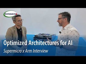 Supermicro and Arm Deliver a New Class of AI Solutions