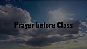 Short Prayer Before Class Starts