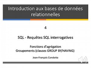 Cours 4. Introduction aux bases de données relationnelles et SQL (Vidéo Cours 4)