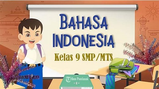 Materi Bahasa Indonesia Kelas 9 SMP Kurikulum Merdeka, Download Buku Guru dan Siswa PDF - Tribunpontianak.co.id