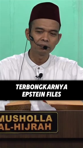 Terbongkarnya File Epstein: Ustadz Abdul Somad Mengulas