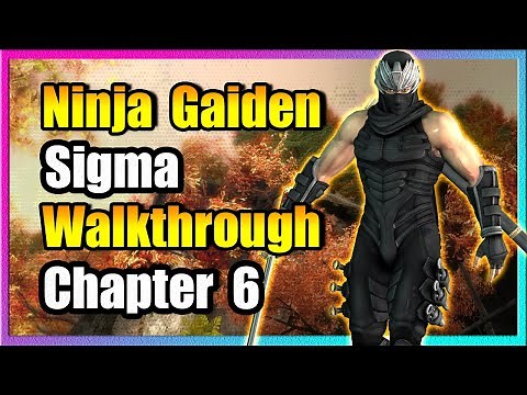 Chapter 6 - Ninja Gaiden Sigma HD Walkthrough