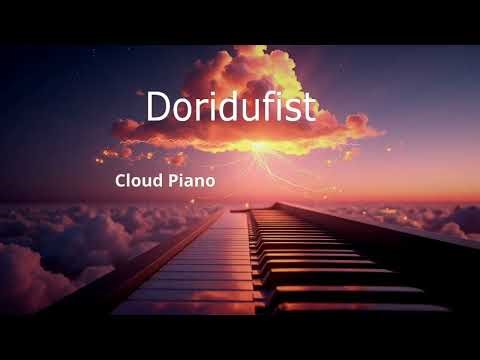 Doridufist – Cloud Piano