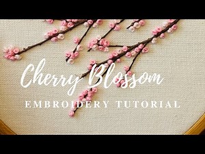 Easy Cherry Blossom Embroidery Tutorial | Hand Embroidery Tutorial | Beginner friendly Pattern