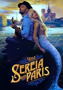 Uma Sereia em Paris filme - Veja onde assistir