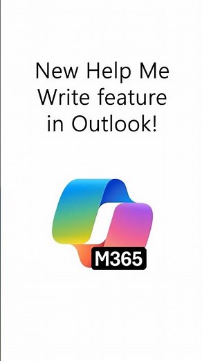New Help Me Write feature in Outlook!
