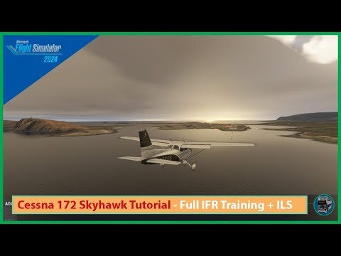 Microsoft Flight Simulator 2024: IFR Instrument Flight Rules Tutorial | Cessna Skyhawk 172
