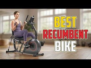 TOP 5 Best Recumbent Bike 2026