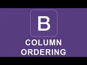 Bootstrap 4 Tutorial 8 - Column Ordering