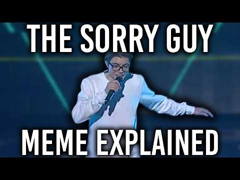 The Sorry Guy Meme EXPLAINED!