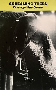 Screaming Trees - Change Has Come