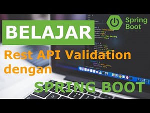 Belajar RestAPI Validation dengan Spring Boot Framework - Bahasa Indonesia