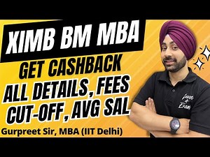 XIMB BM MBA Forms Out | Cashback, Cut Off, Profile Based Call | Get Cashback Now
