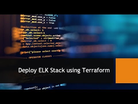 Terraform 11 - Deploy ELK (ElasticSearch, Logstash & Kibana) stack on AWS via Terraform