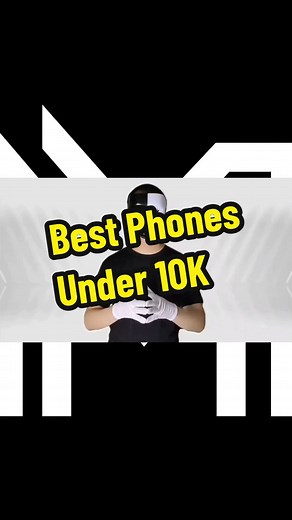Best Phones Under 10K for Budget Shoppers