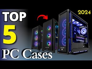 Top 5 Best PC Cases in 2024 - Top 5 Picks | Best Budget PC Cases