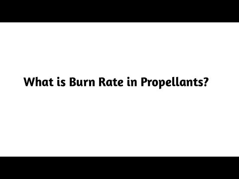 What is Burn Rate in Propellants ?