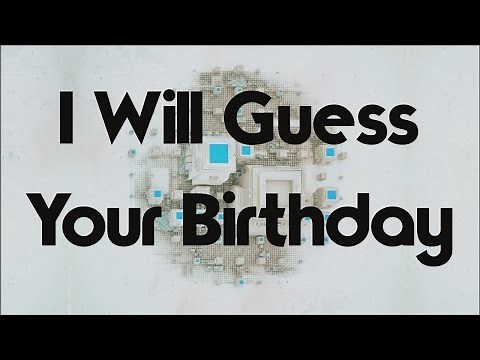 I Will Guess Your Birthday In This Crazy Math Trick!