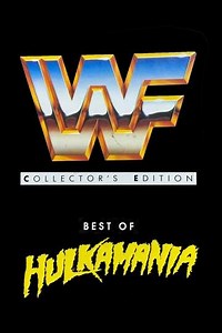 WWF Best of Hulkamania (1992) - Movie