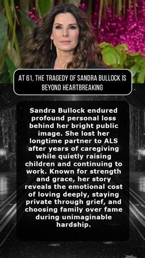 At 61, The Tragedy Of Sandra Bullock Is Beyond Heartbreaking #shorts