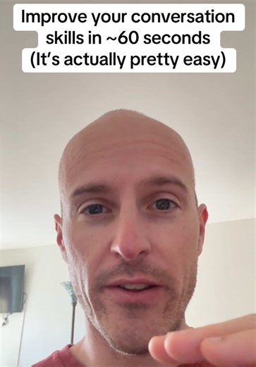 Improve Your Conversation Skills in 60 Seconds