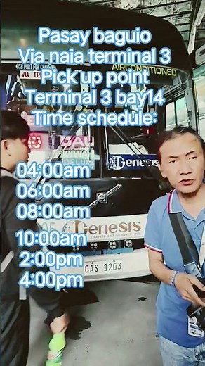 pick up point and time schedule Ng Genesis bus pasay,naia3 to baguio