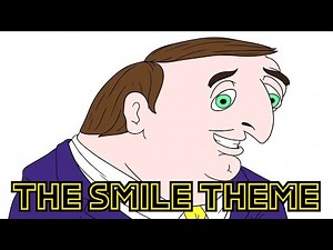 The Smile Theme - Smiling Friends