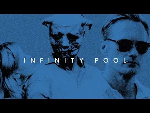 Infinity Pool (2023) - Horror on Trial