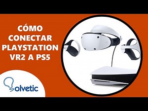 COMO CONECTAR PS VR2 a PS5 | Cómo funciona PlayStation VR2