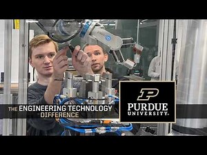 The Engineering Technology Difference – Purdue Polytechnic