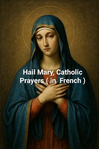 Hail Mary Catholic Prayers ( in French )|#catholic #hailmary #avemaria #CatholicNovena #novena