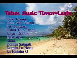 Tetun Music Timor Leste || 2022