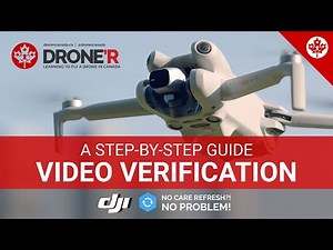 DJI Care Refresh - Video Verification Step-by-Step