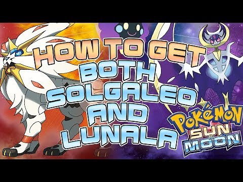 How To Get Both Solgaleo/Lunala Legendary Pokemon In Pokemon Sun & Moon - How To Get Cosmog