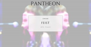 Feist Biography | Pantheon