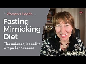 Fasting Mimicking Diet: Science, benefits, and tips for success | Felice Gersh, MD