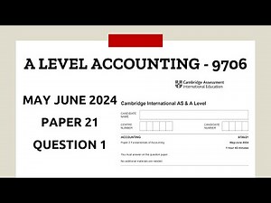 A Level Accounting May June 2024 Paper 21 9706/21 Question 1