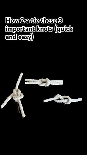 How to tie the 3 most important Sailing knots