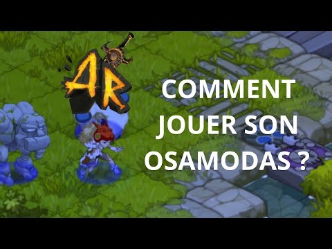 Dofus Arena - Comment jouer son Osamodas ? Sorts et équipements indispensables
