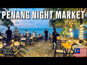 Penang’s Famous Night Market! Bargains, Street Food & Local Life | Malaysia 4K 2025