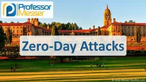 Zero-Day Attacks - CompTIA A  220-1102 - 2.4