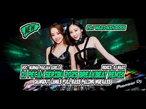 DJ PECAH SERIBU 2025 BREAKBEAT DANGDUT LAWAS FULL BASS PALING NGEGAS [ DJ WADI BREAKBEAT OFFICIAL ]