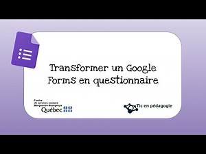 Transformer un Google Forms en questionnaire