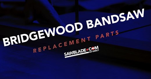 Aftermarket Bridgewood Band Saw Replacement Parts