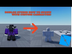 Roblox Studio Spawn With Custom Character!