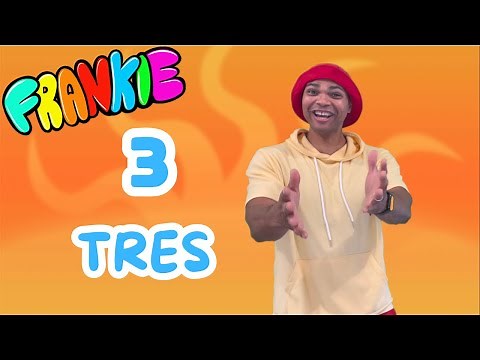 Learn to Say (3) Three in Spanish with FRANKIE | Count in Spanish | Fun Educational Videos for Kids