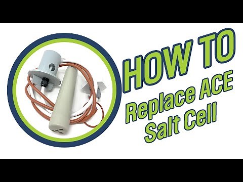 How To Replace ACE Salt Cell
