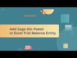 Add Sage 50c Pastel or Excel Trial Balance Entity