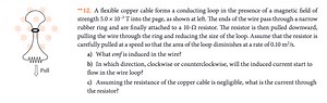 ∗∗ 12. A flexible copper cable forms a conducting loop in the p... | Filo