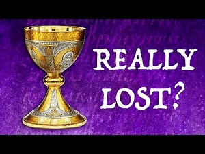 Is the Holy Grail REALLY Lost?